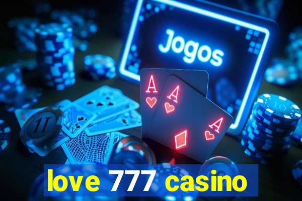 love 777 casino